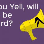 if you yell